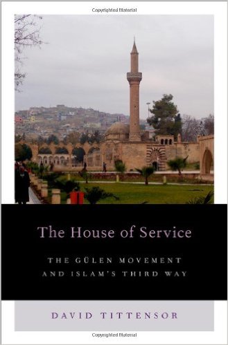 The House of Service: The Gulen Movement and Islam
