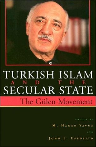 Turkish Islam and the Secular State: The Global Impact of Fethullah Gülen