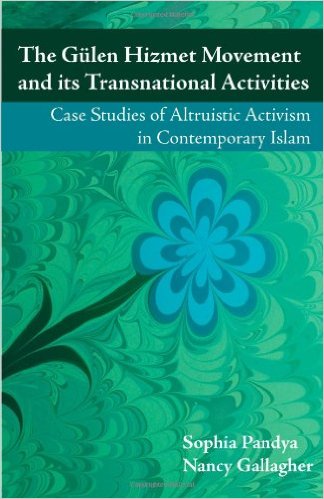 The Gulen Hizmet Movement and Its Transnational Activities: Case Studies of Altruistic Activism in Contemporary Islam