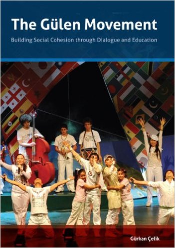 The Gulen Movement: Building Social Cohesion through Dialogue and Education 