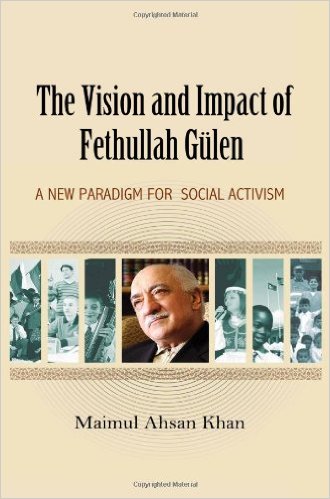 The Vision and Impact of Fethullah Gulen: A New Paradigm for Social Activism