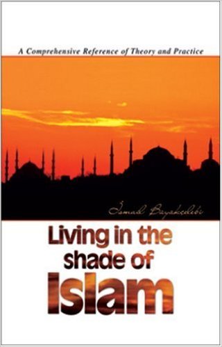 Living In The Shade of Islam