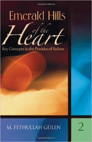Emerald Hills of the Heart: Key Concepts in the Practice of Sufism (Vol.2)